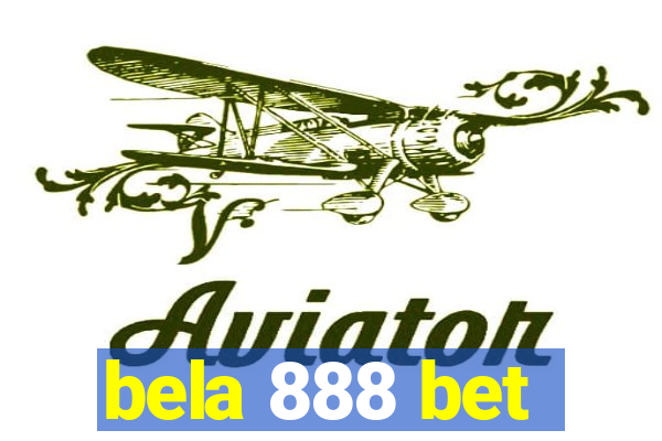 bela 888 bet